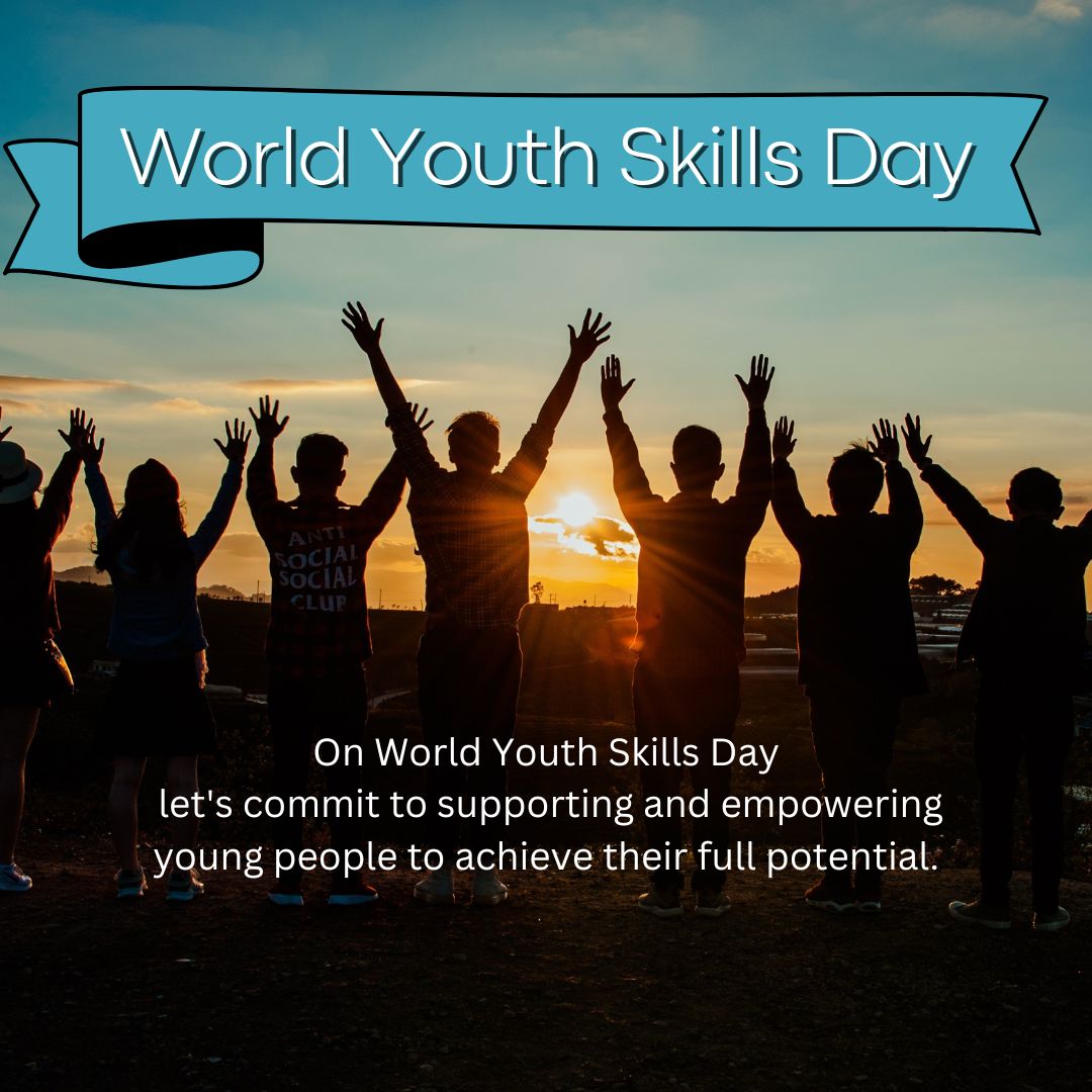 On World Youth Skills Day, let's commit to supporting and empowering young people to achieve their full potential. - World Youth Skills Day Wishes wishes, messages, and status